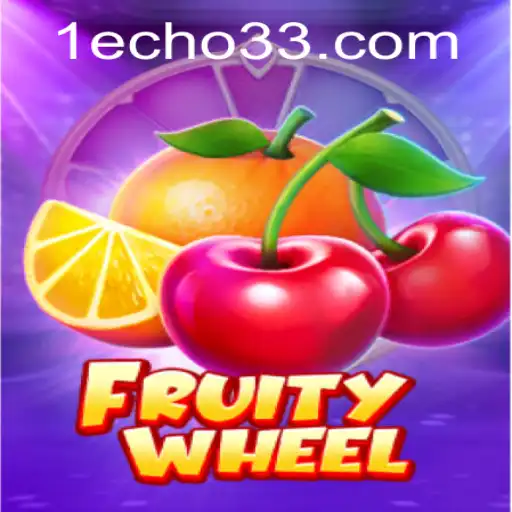 Unlocking the Fun World of FruityWheel: A Unique Gaming Experience with Echo33