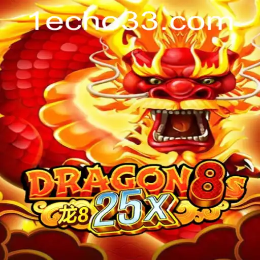 Unveiling Dragon8s25x: Strategies and Rules in Echo33 Era