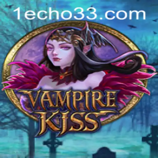 Discover the Uncharted Depths of VampireKiss: Unleashing a New Era of Gaming with Echo33